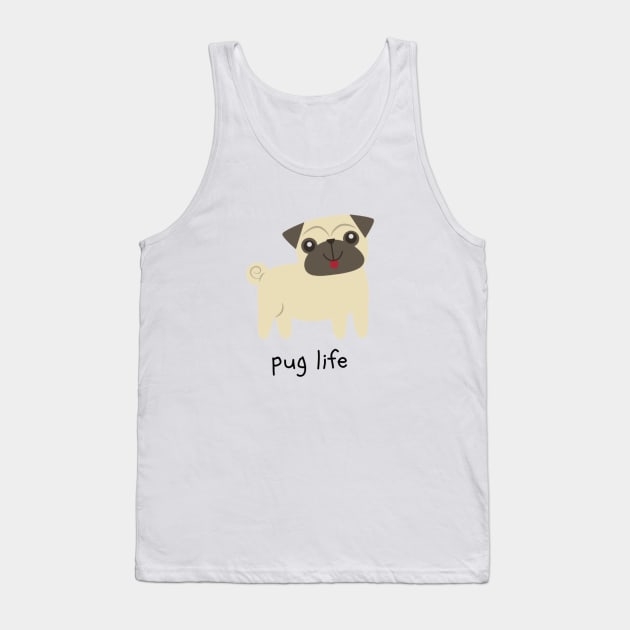 Pug Life Tank Top by NoColorDesigns